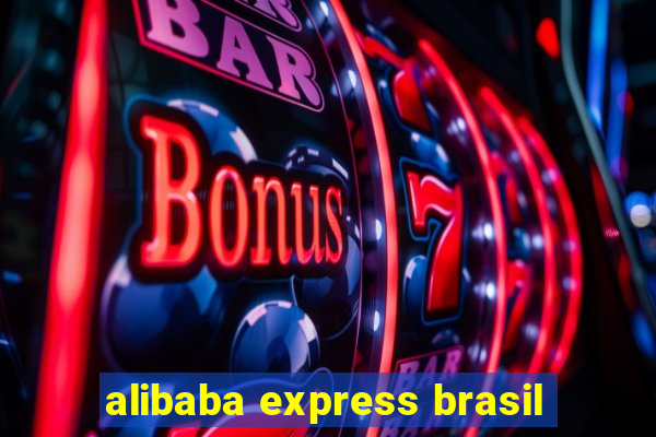 alibaba express brasil